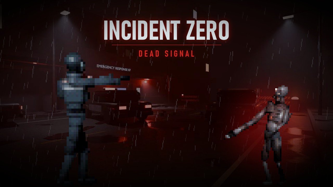 INCIDENT ZERO: DEAD SIGNAL